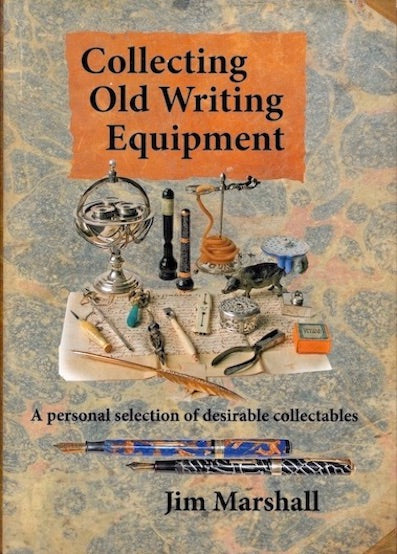 Collecting Old Writing Equipment