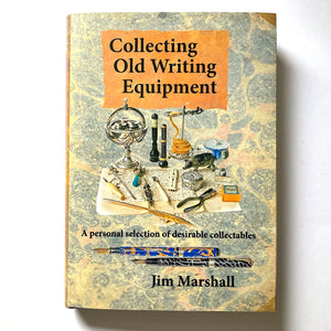 Collecting Old Writing Equipment