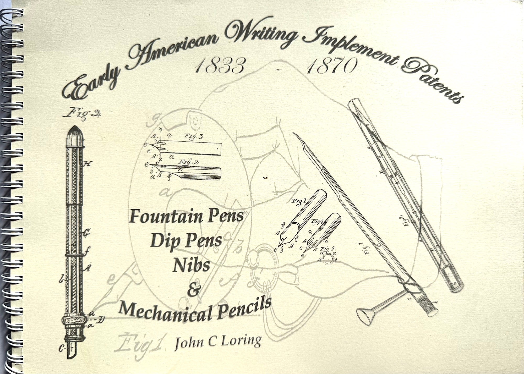Early American Writing Implement Patents 1833 - 1870  J C Loring